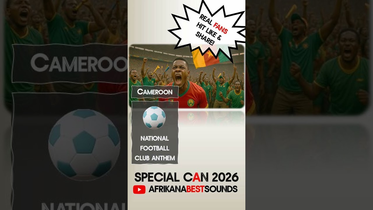Cameroon Fans Go WILD with EPIC Football club Anthem for CAN 2026!