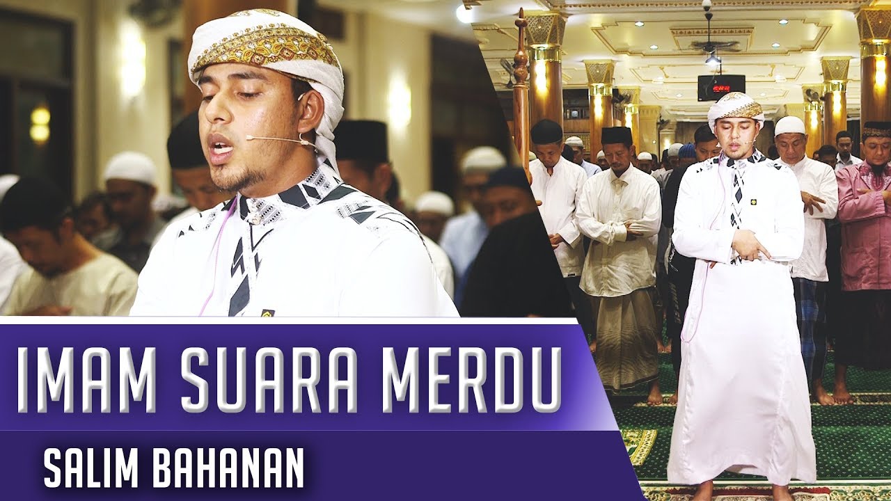 Imam Suara Merdu || Surat Al Fatiha - Surat Al Kahfi 1 - 10 || Salim Bahanan