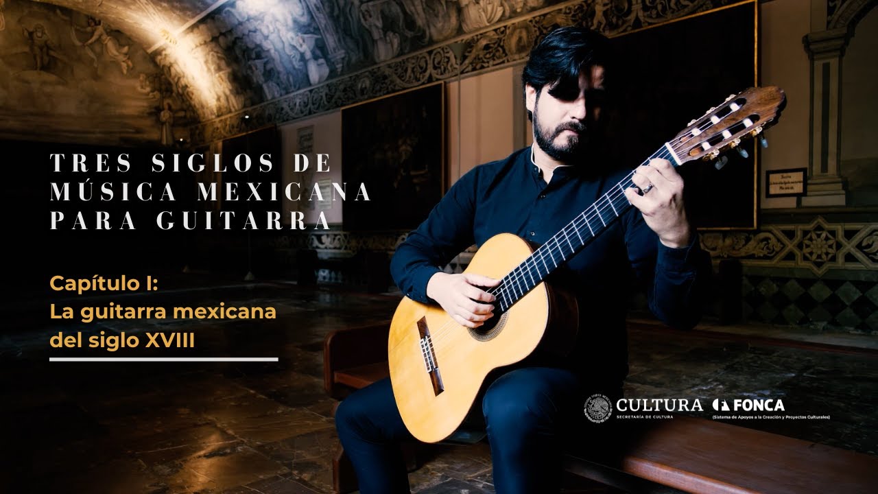 Tres Siglos de Música Mexicana para Guitarra I: 