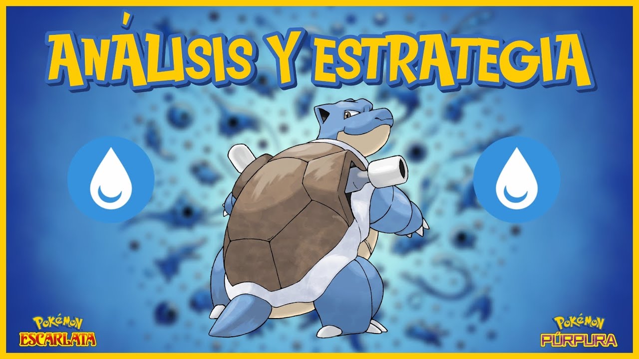 ¡CÓMO USAR A BLASTOISE! 🐢 | Análisis y Estrategia Competitivo y Guía Escarlata & Púrpura