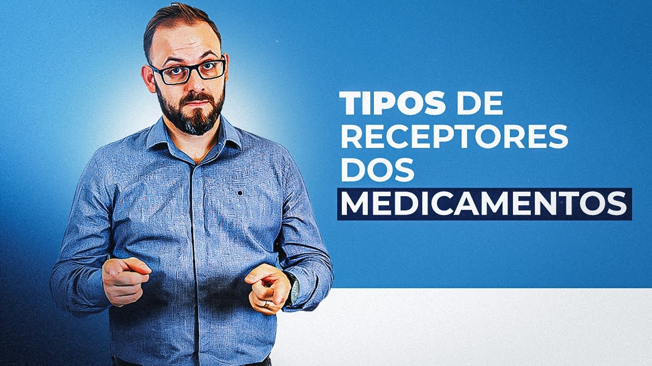 Aula de Farmacologia | Tipos de Receptores | Farmacologia F&aacute;cil | Prof. Jos&eacute;