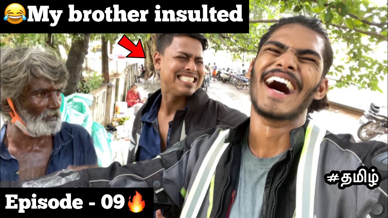😂My brother insulted | Episode - 09🔥| old man thuglife | tamil | Motovlog | bike ride |