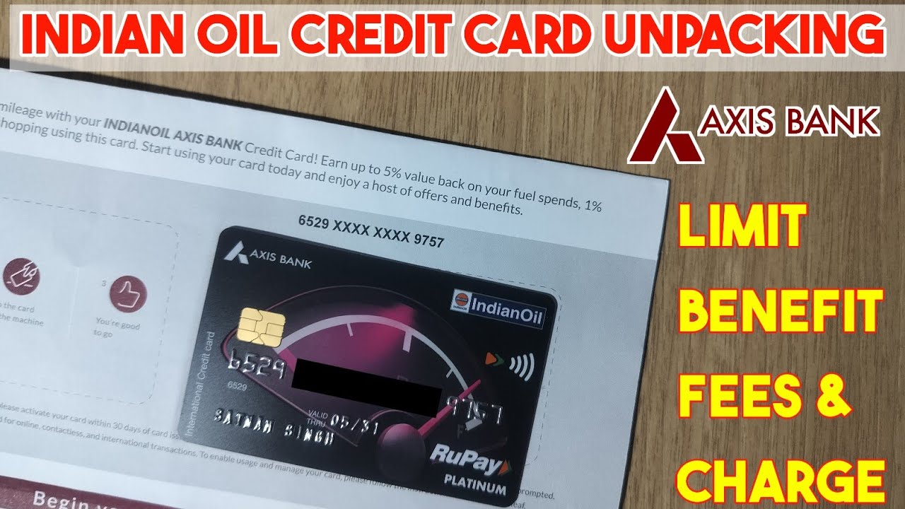 Indian Oil Credit Card Unboxing | Axis Bank RuPay Card | Limit I Fees & Charges Full Details