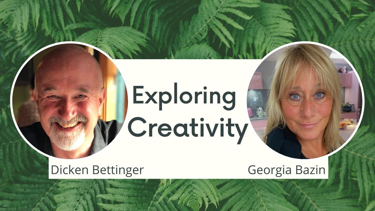 Exploring Creativity with Dicken Bettinger and Georgia Bazin