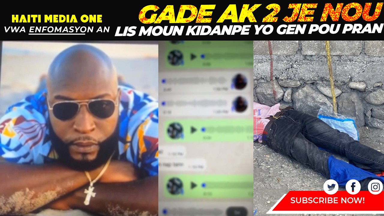 Tande A 2 Zorè Nou List Moun Kidnapè Yo Gen Pou Yo pran  Nou Antrave