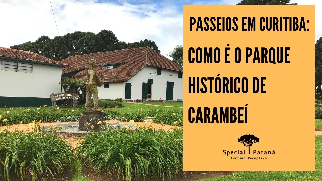 Passeios em Curitiba: como &eacute; o Parque Hist&oacute;rico de Carambe&iacute;