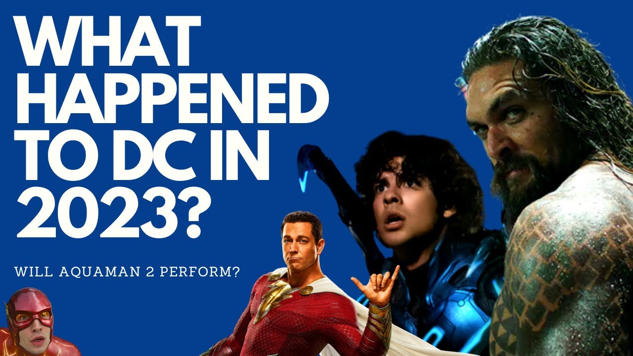 What Happened To DC In 2023? - Will Aquaman 2 Perform Well At The Box Office?