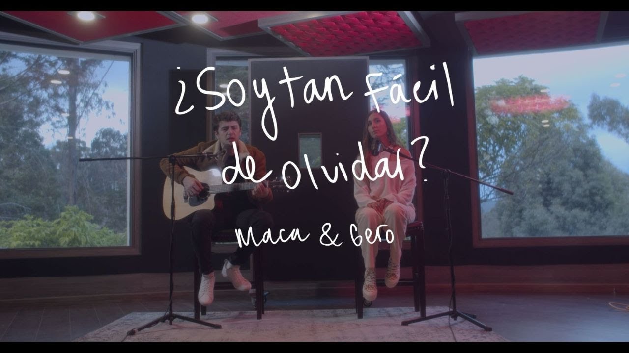 Maca & Gero - ¿Soy Tan Fácil De Olvidar? (Video Oficial)