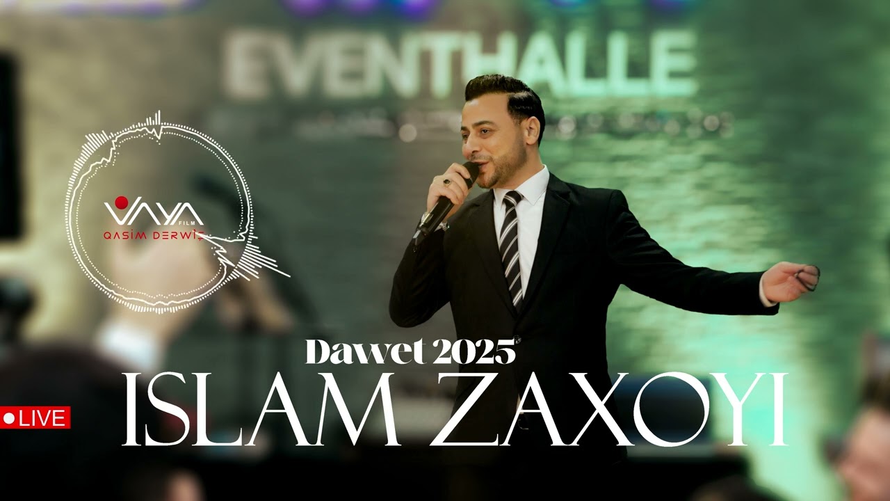 Islam Zaxoyi  ...  ..اسلام زاخوي 2025 .By VAYA FILM