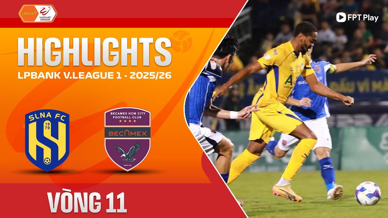 HIGHLIGHTS: SÔNG LAM NGHỆ AN - BECAMEX TP. HỒ CHÍ MINH | NGOẠI BINH RỰC SÁNG, NIỀM VUI TRỞ LẠI