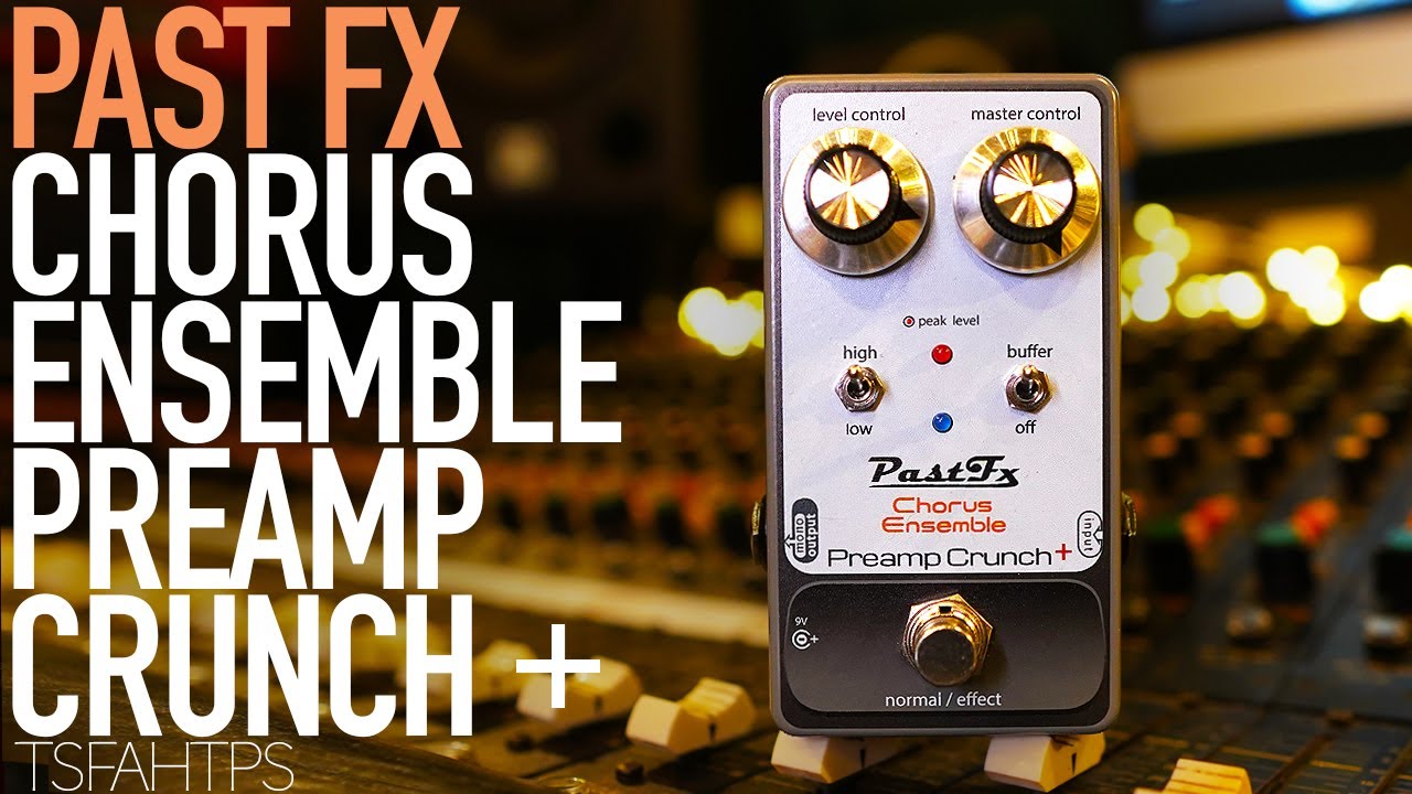 Is this the secret to the Frusciante tone...?? PastFX Chorus Ensemble Preamp Crunch+