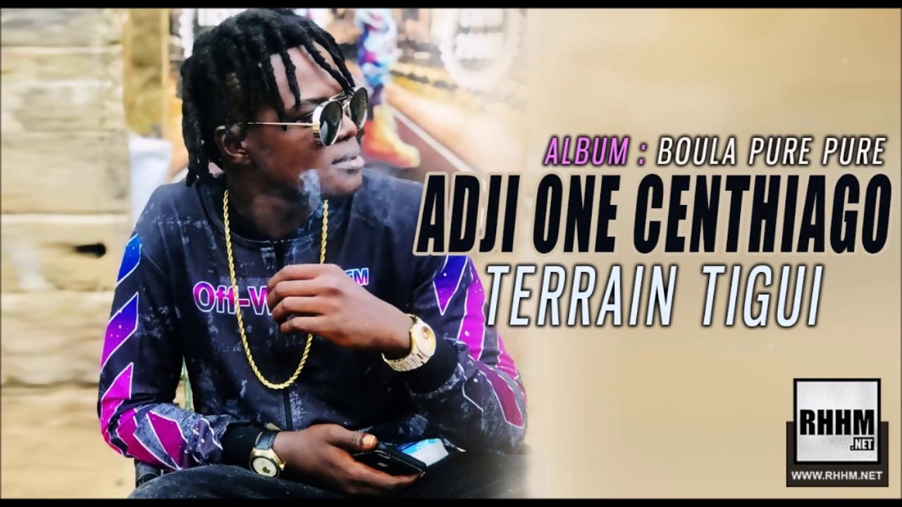 ADJI-ONE CENTHIAGO - TERRAIN TIGUI (2019)
