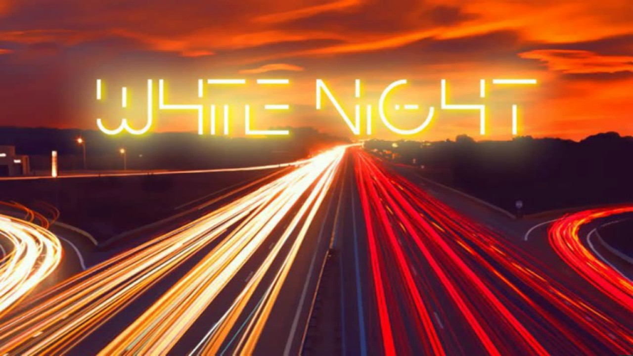 white night - тільки я і ти
