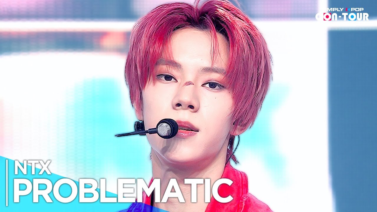 [4K] NTX(엔티엑스) - 'PROBLEMATIC' _ EP.623 | 