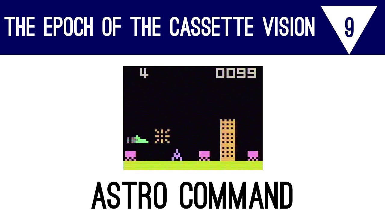 The Epoch of the Cassette Vision 9 - Astro Command