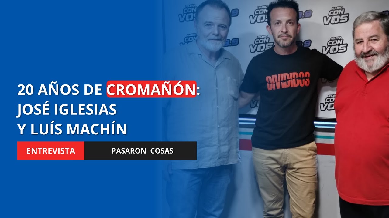 20 años de Cromañón: José Iglesias, padre de una de las víctimas y Luis Machín en Pasaron Cosas