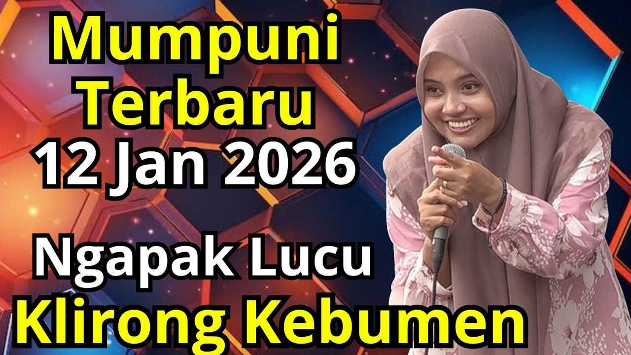 Mumpuni TERBARU 12 Jan 2026 | Ceramah Ngapak Lucu Ustadzah Mumpuni Handayayekti Terbaru Di Kebumen