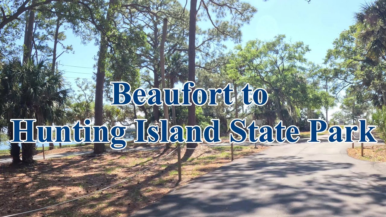 Beaufort, SC to Hunting Island State Park Scenic Drive