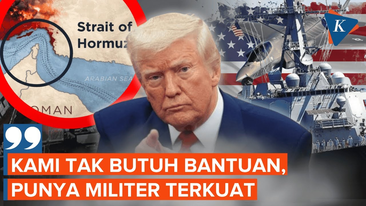 Tak Ada Sekutu Kirim Kapal, Trump: Kami Tak Butuh Bantuan Buka Selat Hormuz