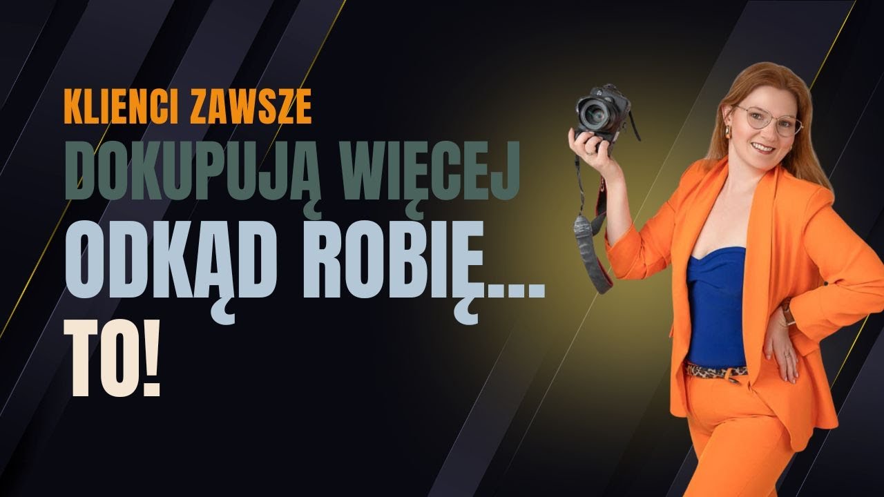 Klienci zawsze dokupują więcej… odkąd robię TO
