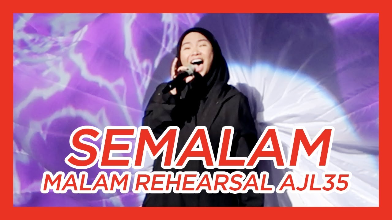 SEMALAM | MALAM REHEARSAL AJL35