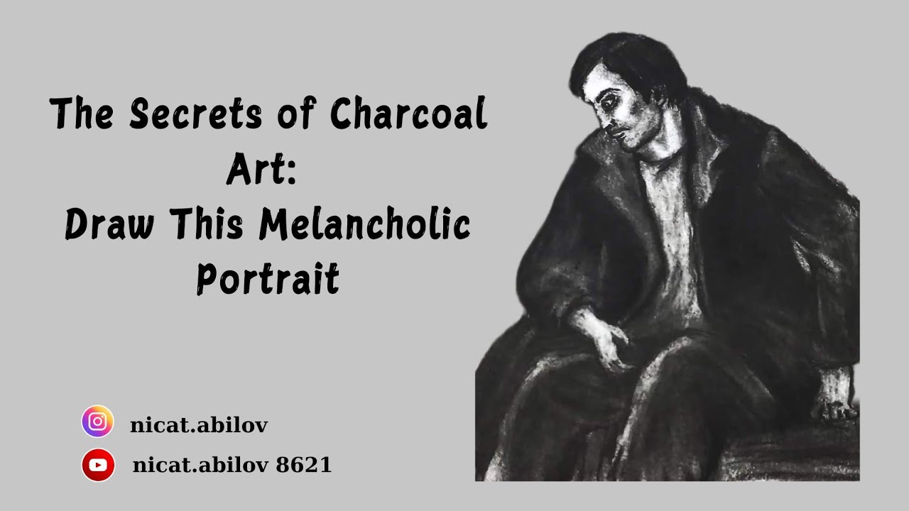 The Secrets of Charcoal Art: Draw This Melancholic Portrait
