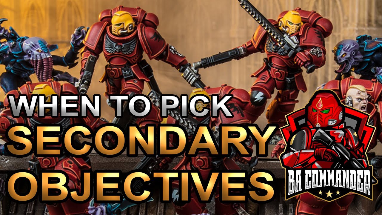 Blood Angels Secondary Objectives - When to pick them!