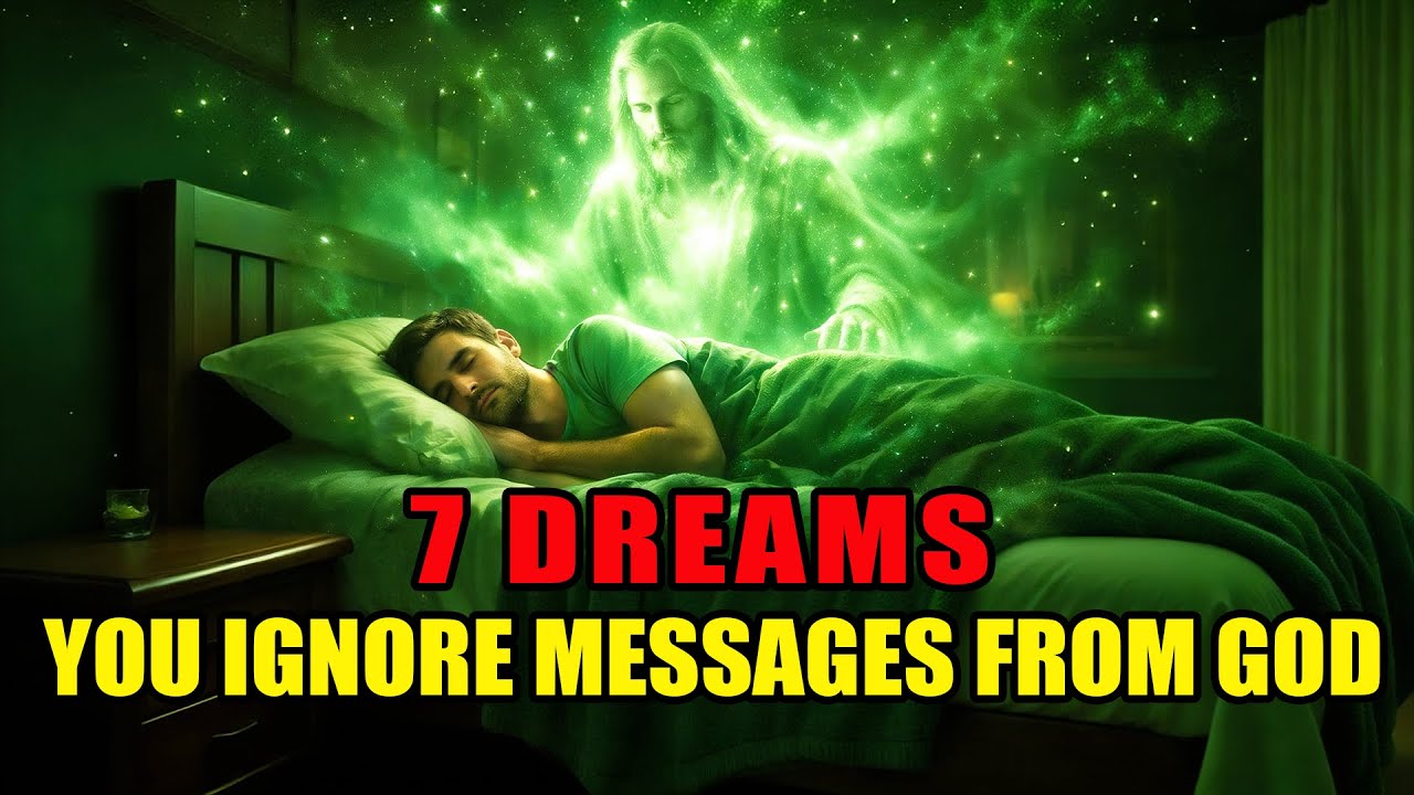 7 Dreams You Keep Ignoring That Are Actually Messages From God