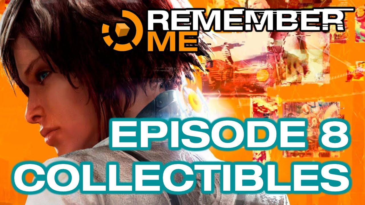 Remember Me - Episode 8 All Collectibles Video Guide (Mnesist Memories, Scaramechs)