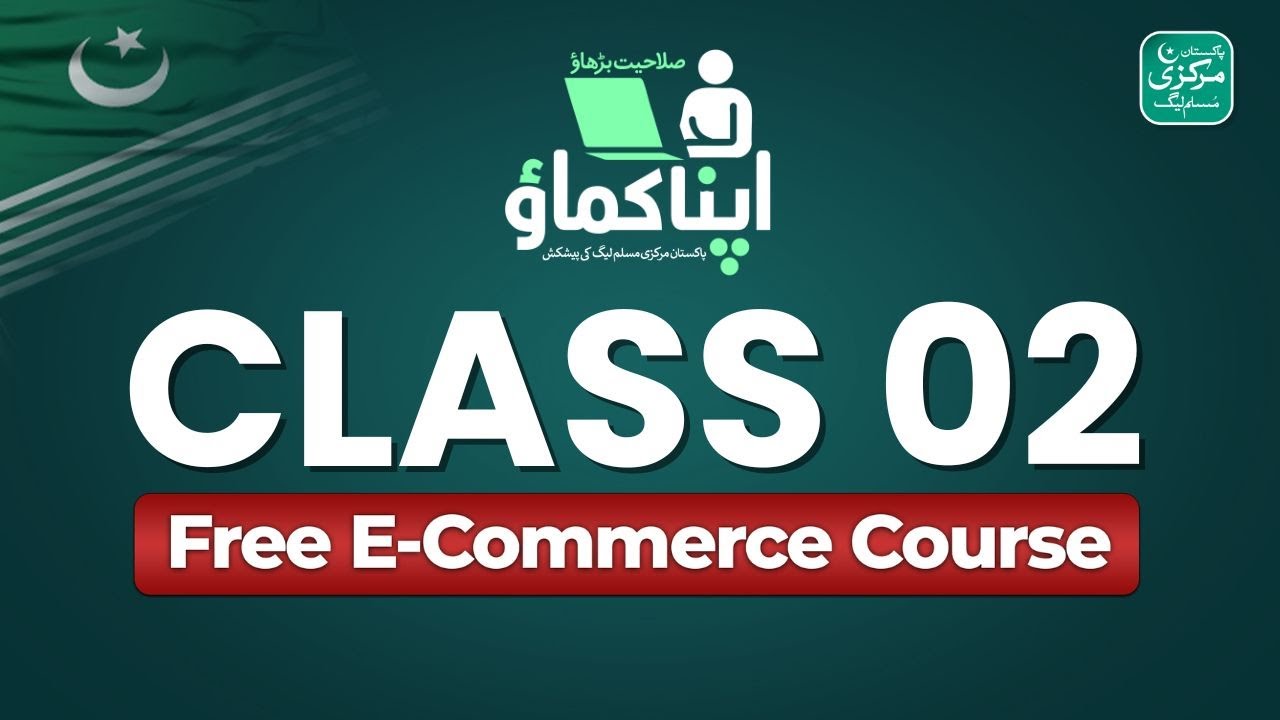 Class 2 | Free Ecommerce Course | Apna Kamao