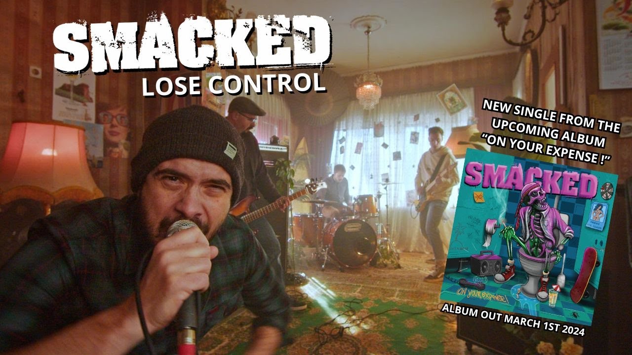SMACKED - LOSE CONTROL (Official video 2024)
