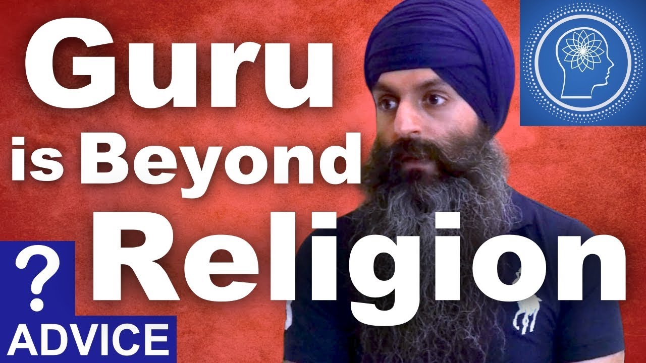 The GURU is beyond ALL religions