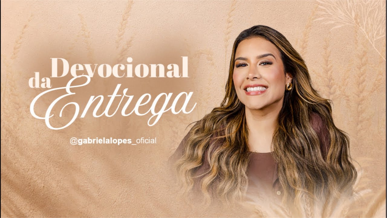 Devocional da Entrega - 15/04/2026