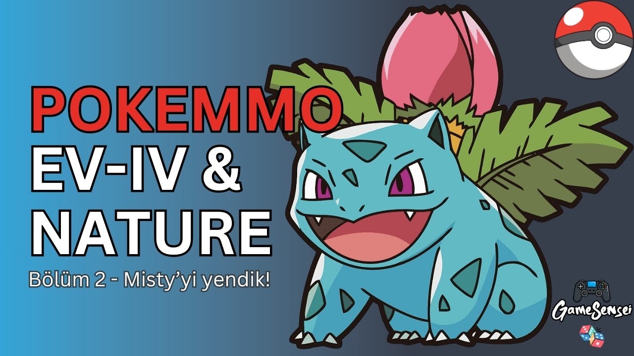 PokeMMO'da kaliteli pokemon nedir? EV-IV ve Nature özellikleri nedir? Bölüm 2 Misty'yi yendik!