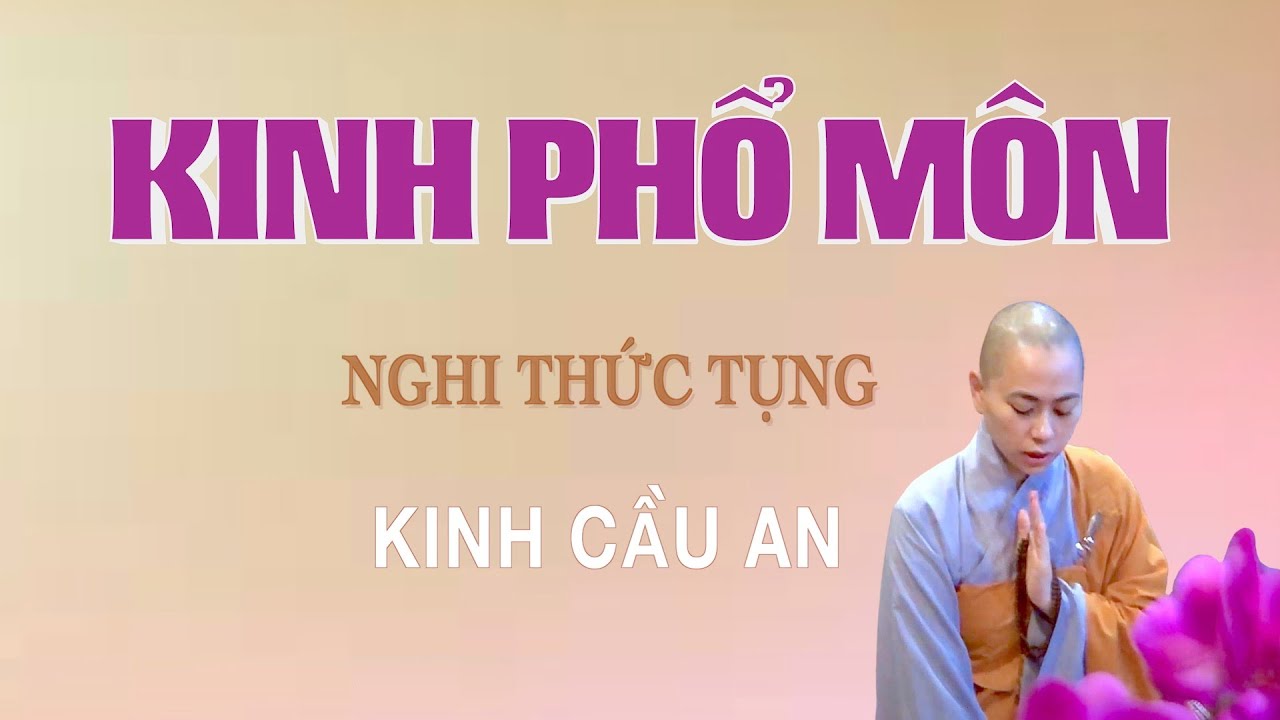 *KINH PHỔ M&Ocirc;N (Kinh Cầu An) 