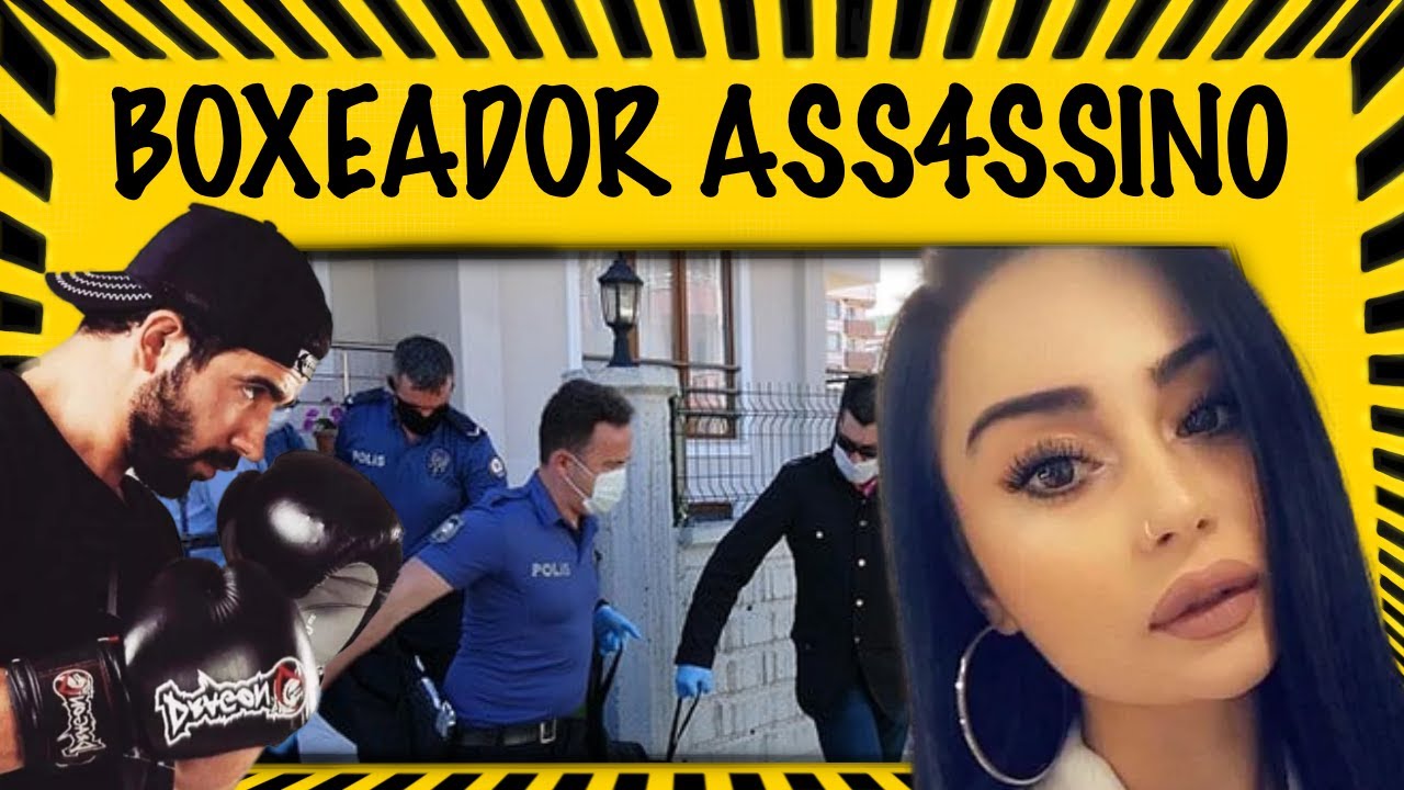 BOXEADOR TURCO faz da NAMORADA um SACO DE PANCADAS - Caso Zeynep Şenpınar - caso solucionado