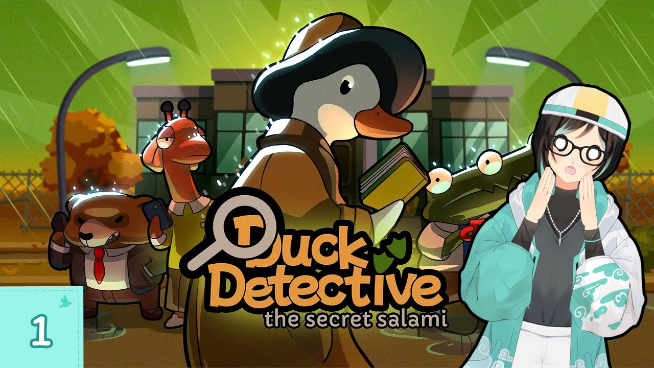 Kyu Plays Duck Detective: The Secret Salami - im a duck detective now!! [VOD #1] - END