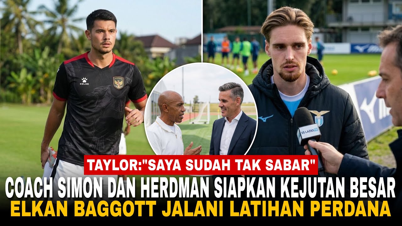 AKAN ADA KEJUTAN BESAR! Taylor Tak Sabar Gabung Timnas? Baggott beri pesan menyentuh!
