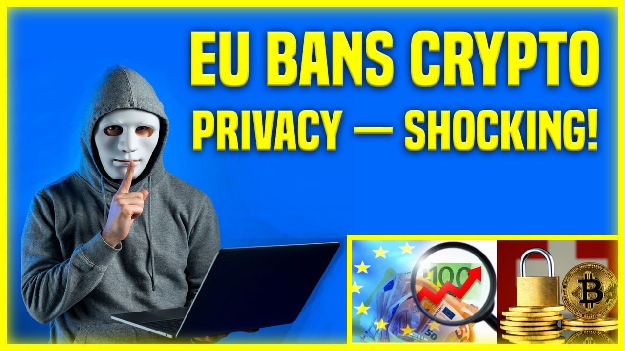Crypto Privacy in Europe is gone: the only country left | EU Bans Crypto Privacy