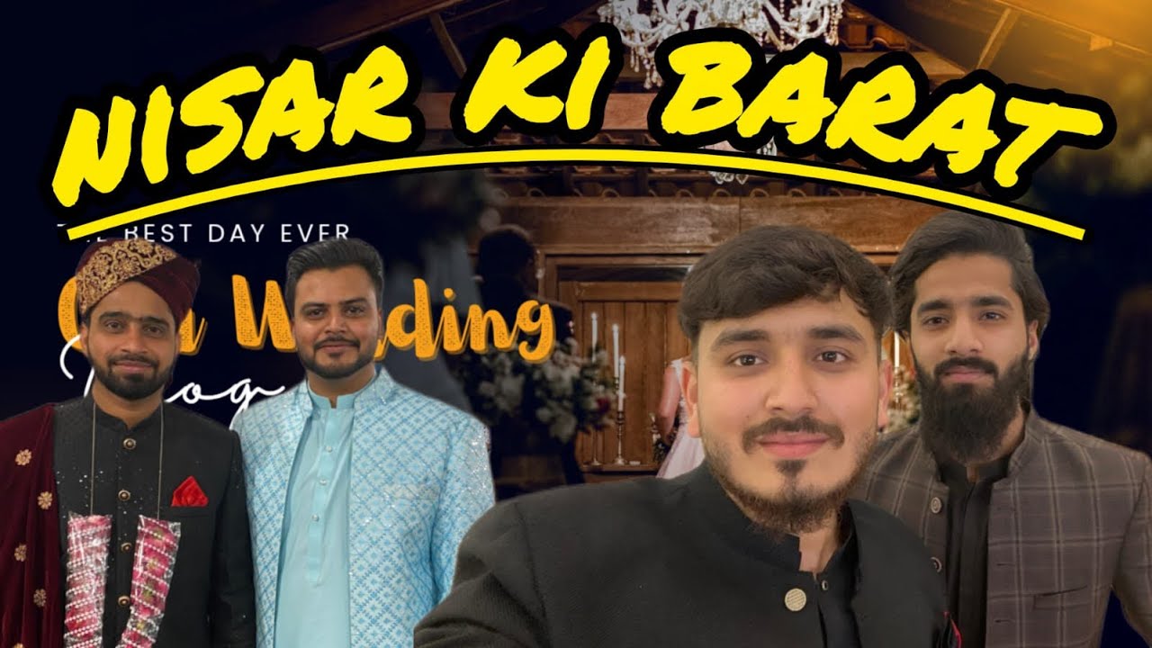 Nisar ki barat☺️ || subhan na kitna khana kha leya😂😂|| #vlog #growmyaccount #colonelkkjϟ #minivlog
