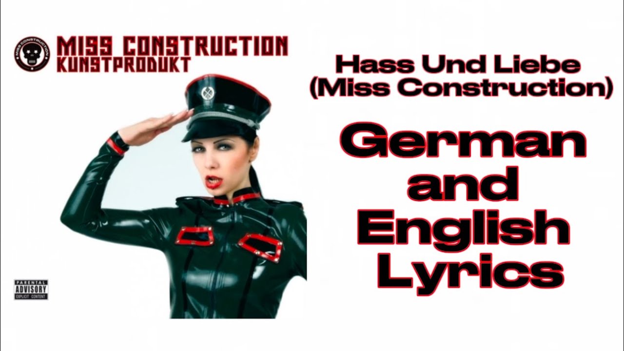 Hass Und Liebe By @MissConstruction German + English Lyrics