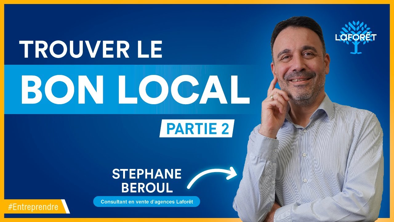 Comment trouver le bon local ? Partie 2  | Série entreprendre #5
