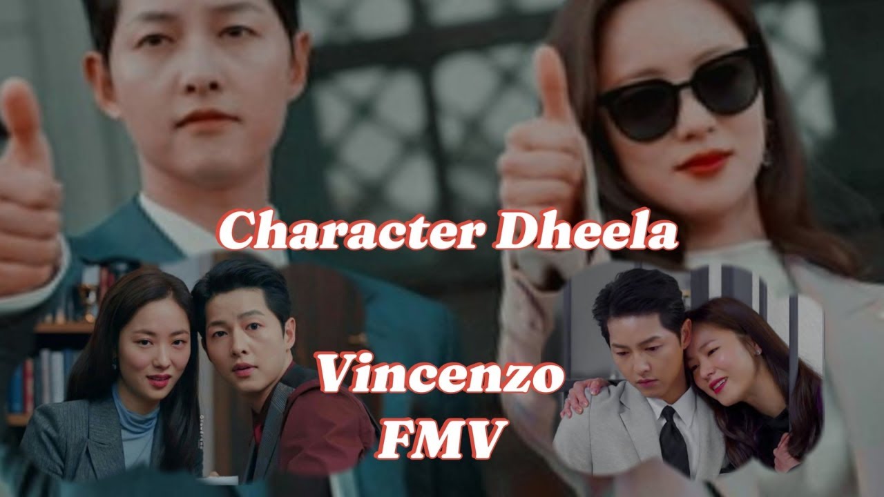 Character Dheela Hai FMV | Vincenzo FMV | KDRAMA MIX | KOREAN MIX | Korean Love Story | Mafia Man