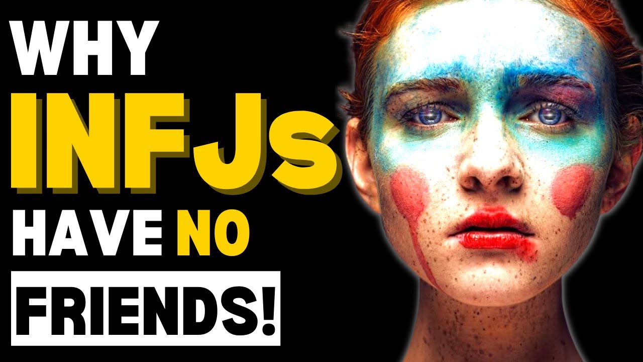 10 SHOCKING Reasons Why INFJs Have NO FRIENDS!