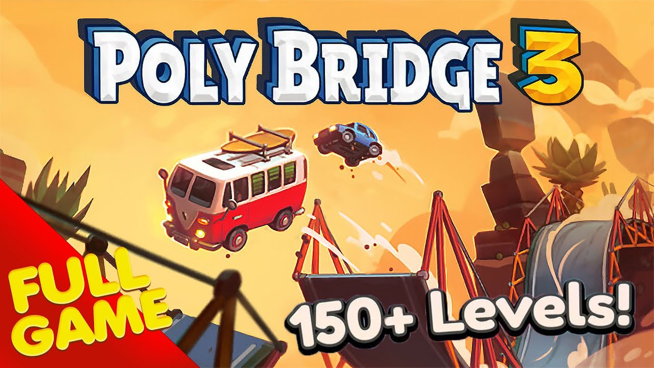 Poly Bridge 3 Gameplay Walkthrough FULL GAME (4K Ultra HD) - No Commentary