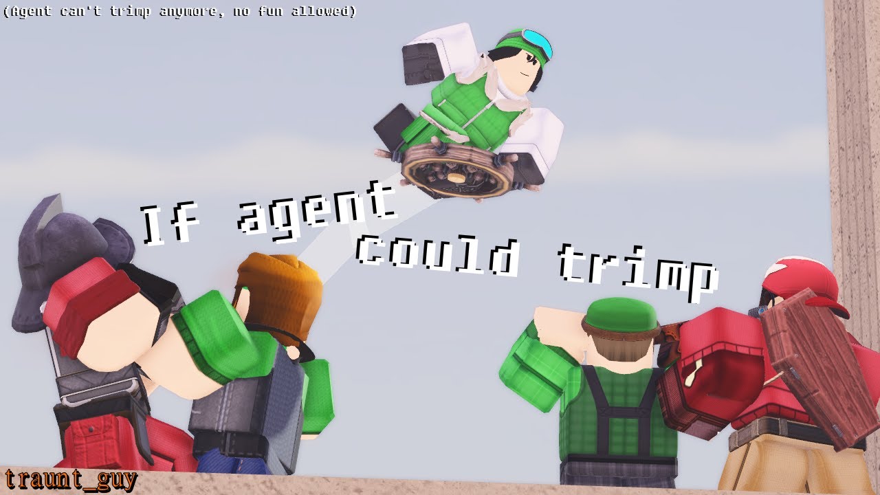 [TC2] If agent could trimp