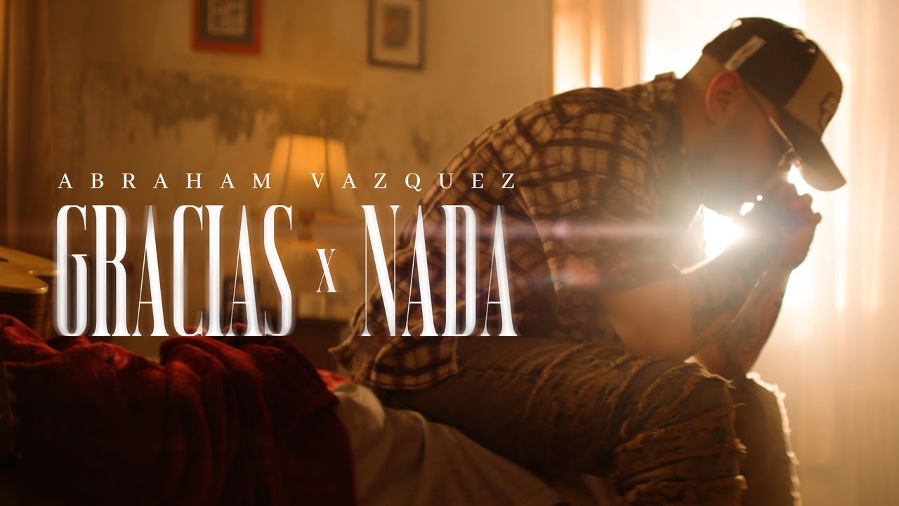 Gracias x Nada - Abraham Vázquez (Video Oficial)
