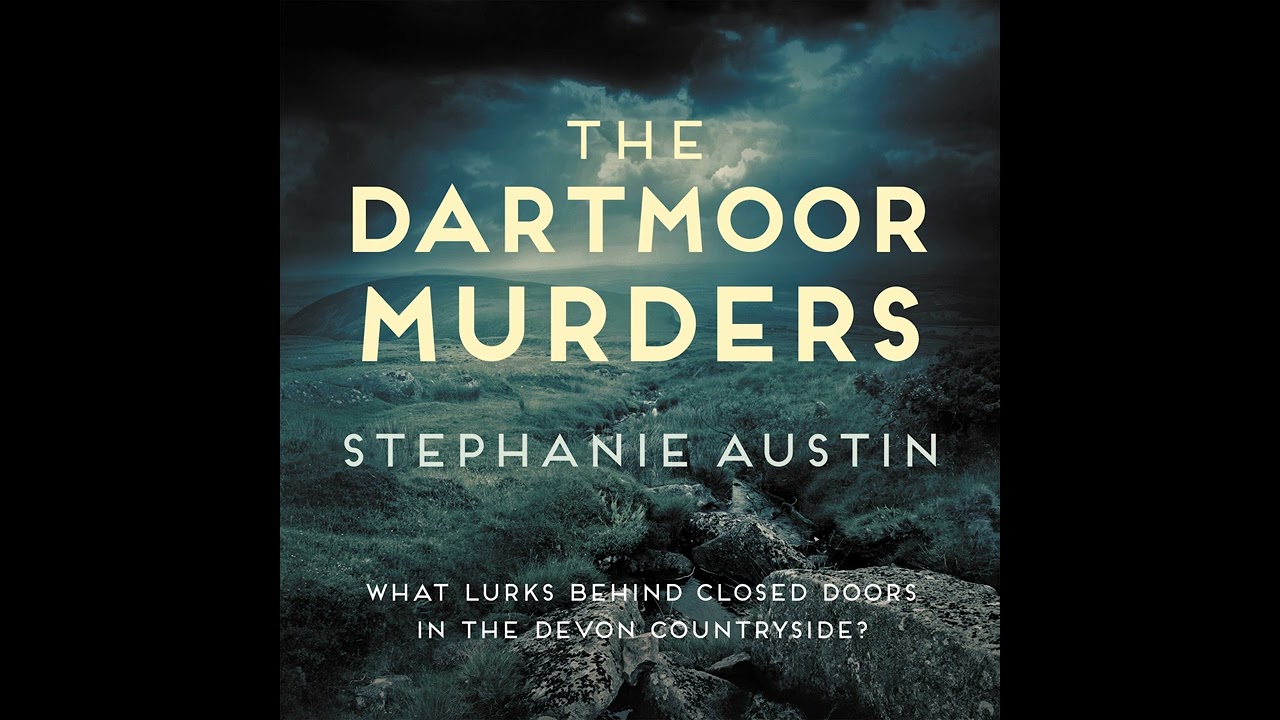 S. Austin - The Dartmoor Murders - The Devon Mysteries - The gripping rural mystery series, book 4