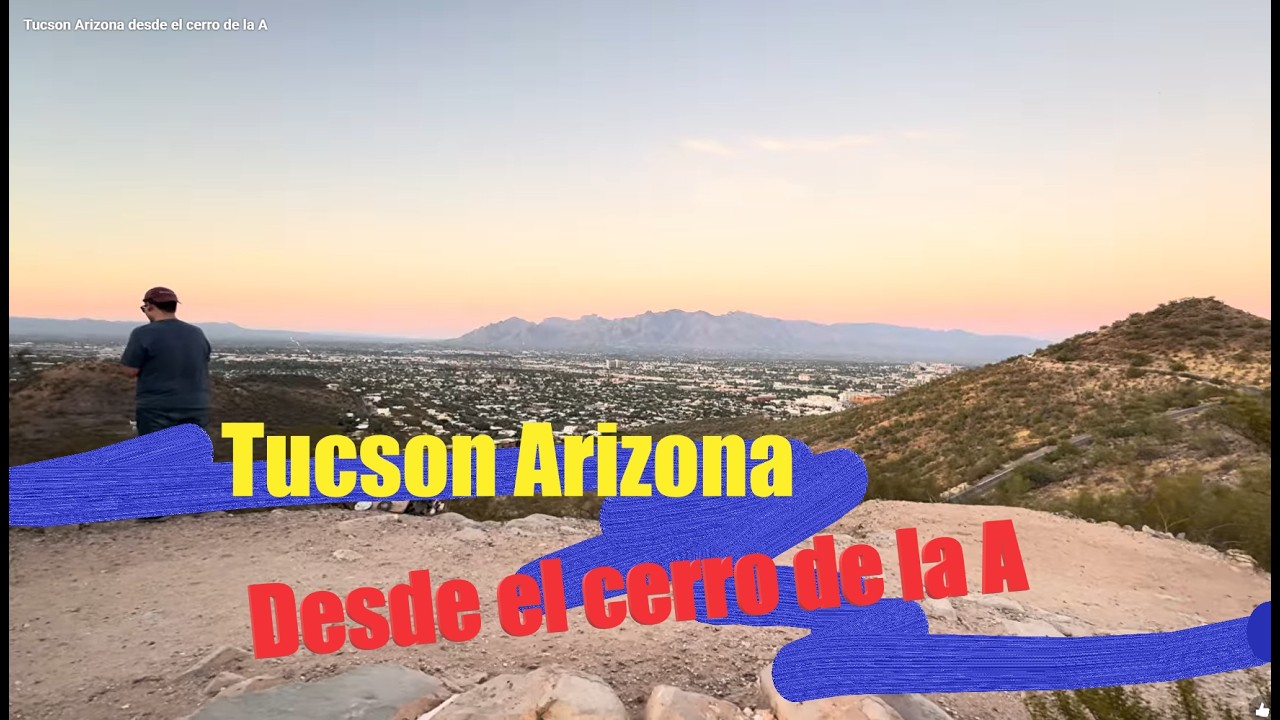 Tucson Arizona desde el cerro de la A