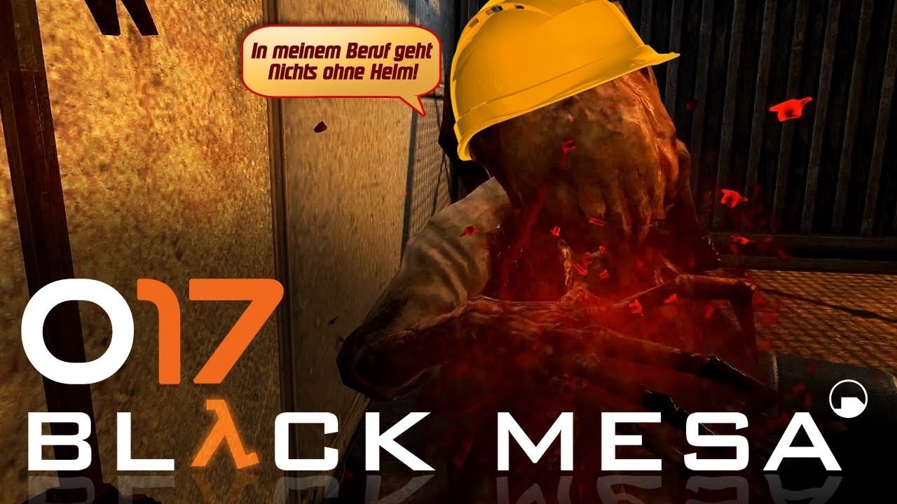 Let's Play Black Mesa #017 [Deutsch] [HD+] - Sicherheit beim Bau